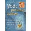 Kniha - Voda pre krásu a zdravie - Merten Michaela